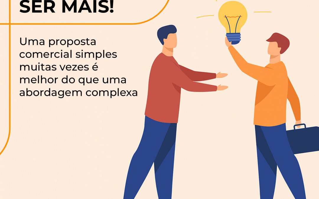 Menos pode ser mais!